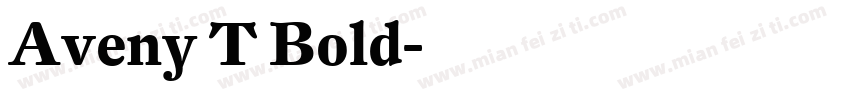 Aveny T Bold字体转换
